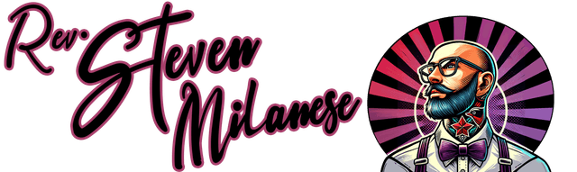 Reverend Steven Milanese | Autodidactic Polymath, Natural Philosopher, & Systems Alchemist